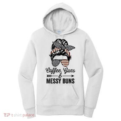 Coffee Guns And Messy Buns Cool Gift Pro Gun Skull America Flag Gift Women's Hoodie