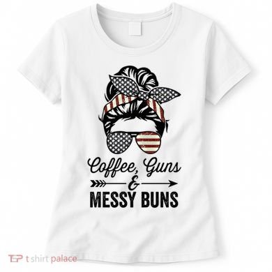 Coffee Guns And Messy Buns Cool Gift Pro Gun Skull America Flag Gift Women's T-Shirt