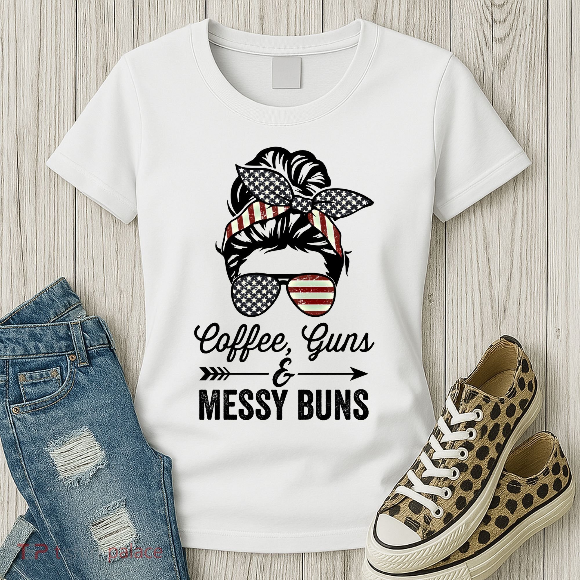 Coffee Guns And Messy Buns Cool Gift Pro Gun Skull America Flag Gift Women's T-Shirt