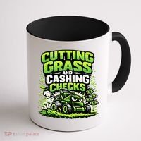 Cutting Grass And Cashing Checks Landscape Business Coffee Mug thumb 1