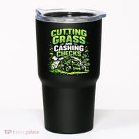 Cutting Grass And Cashing Checks Landscape Business Tumbler thumb 0