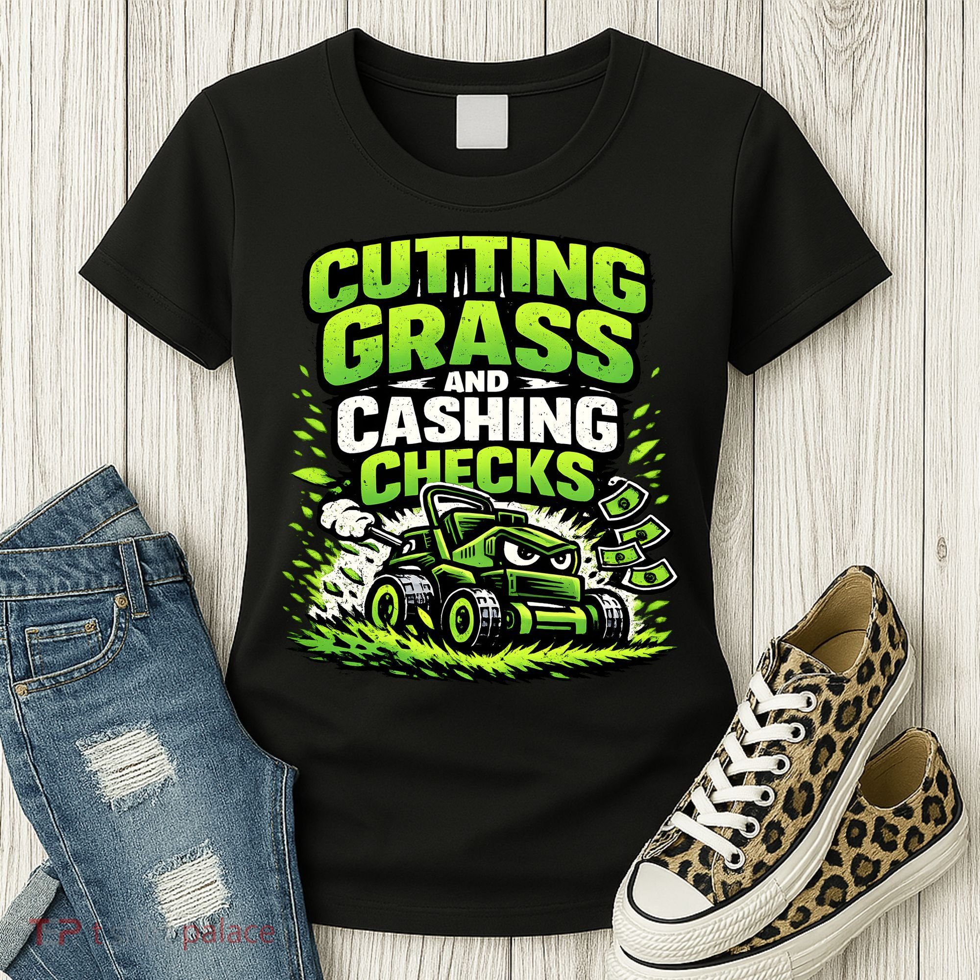Cutting Grass And Cashing Checks Landscape Business Women's T-Shirt