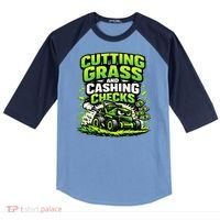 Cutting Grass And Cashing Checks Landscape Business Raglan Baseball Sleeve Shirt thumb 0