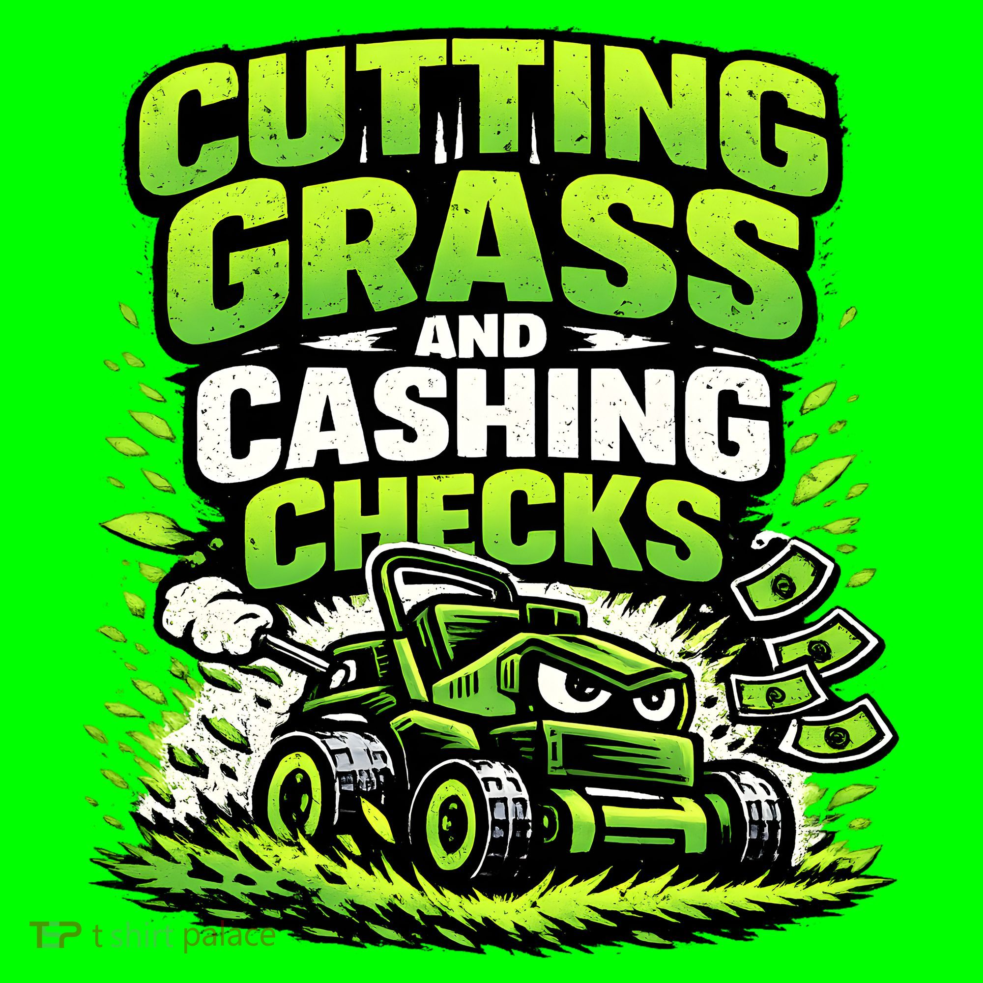 Cutting Grass And Cashing Checks Landscape Business Coaster