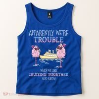 Cool Gift Apparently Were Trouble When We Are Cruising Together Cruise Gift Tank Top thumb 2