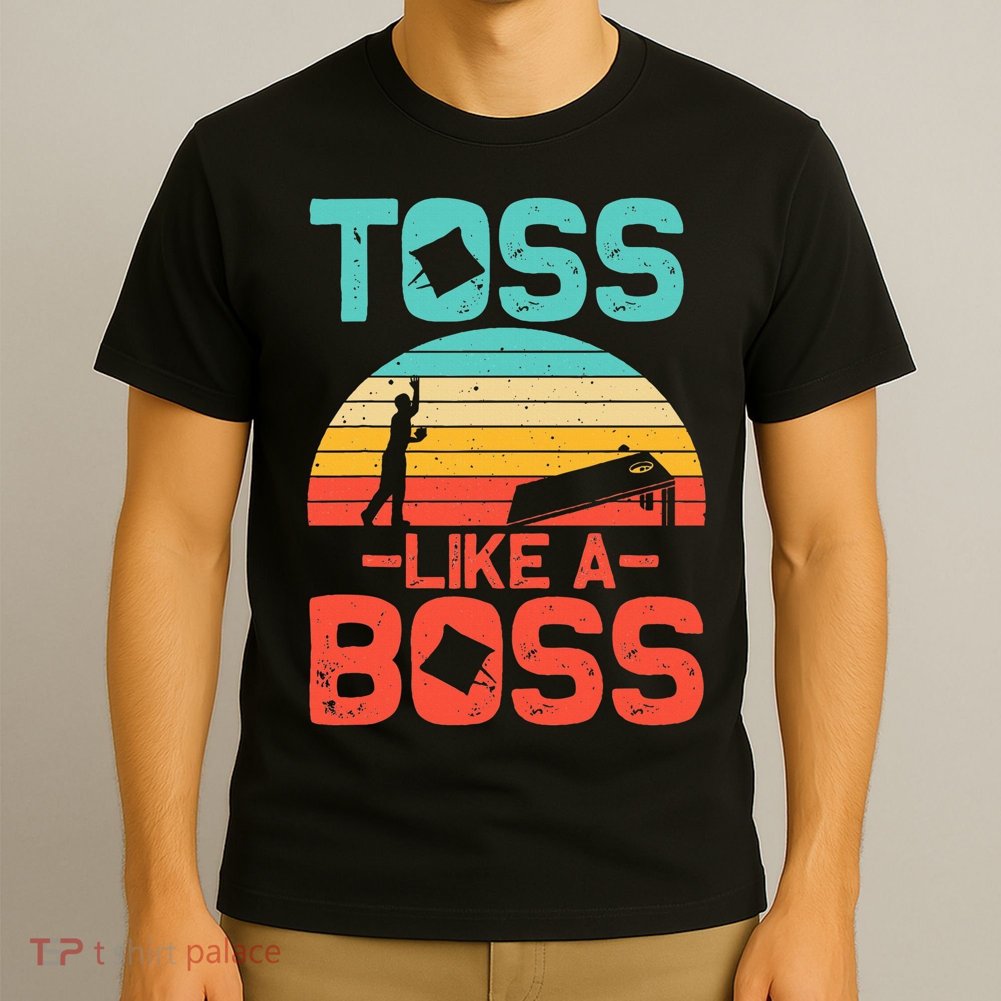 Cornhole Gift Cool Cornhole Toss Like A Boss T-Shirt