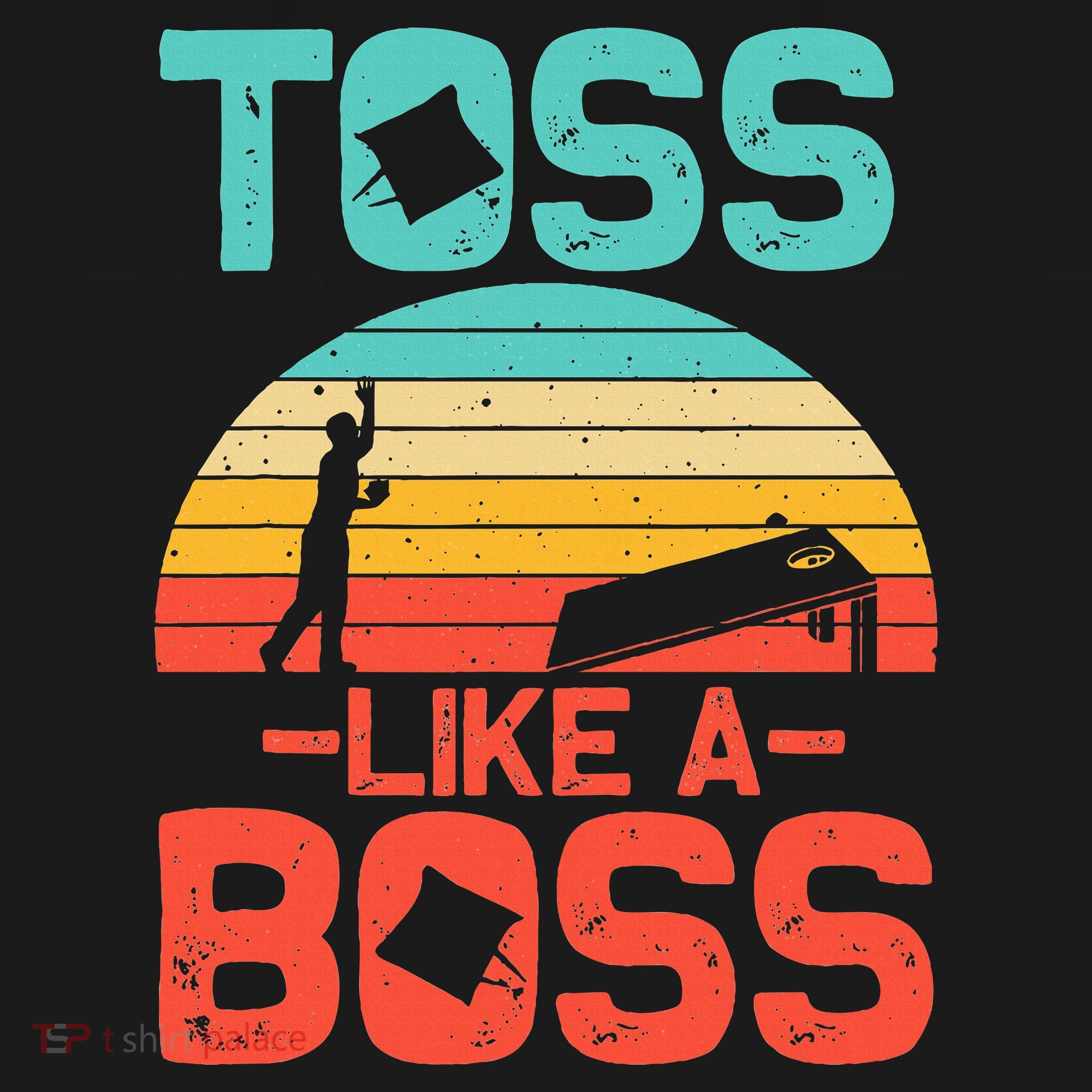 Cornhole Gift Cool Cornhole Toss Like A Boss T-Shirt