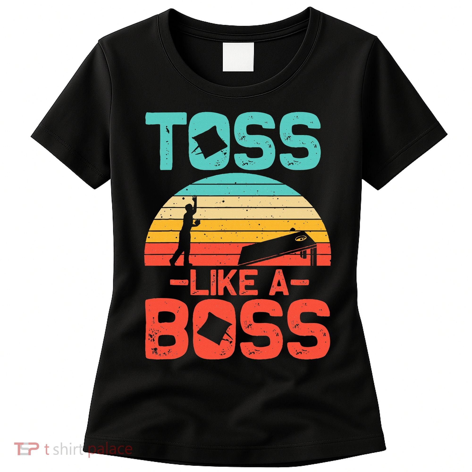 Cornhole Gift Cool Cornhole Toss Like A Boss Women's T-Shirt