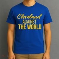 Cleveland Gift Cleveland Against The World Sweatshir T-Shirt thumb 3