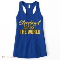 Cleveland Gift Cleveland Against The World Sweatshir Women's Tank Top thumb 0