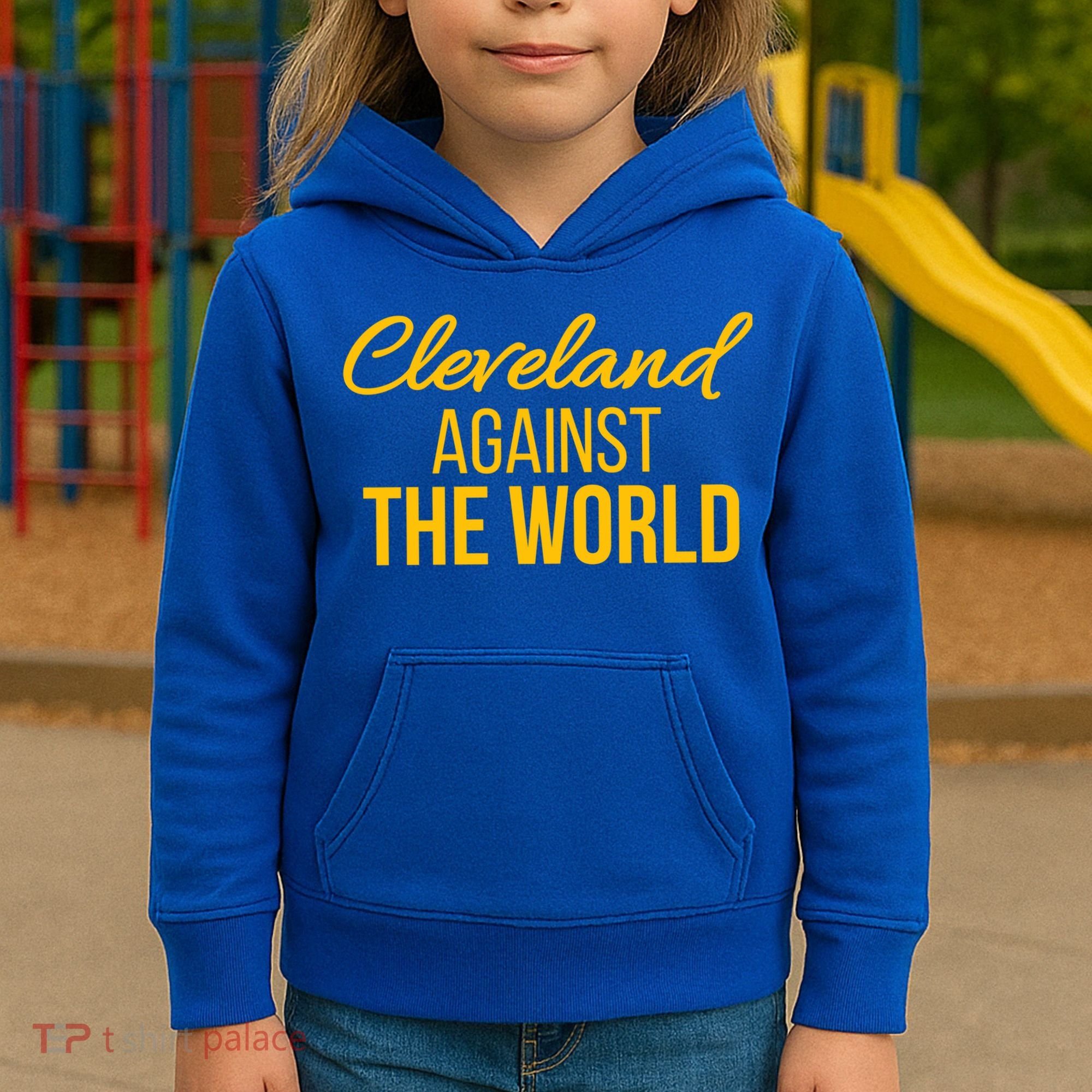 Cleveland Gift Cleveland Against The World Sweatshir Kids Hoodie