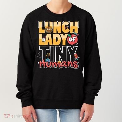Cute gift Cafeteria Worker Appreciation Back To School Lunch Lady  Women's Sweatshirt