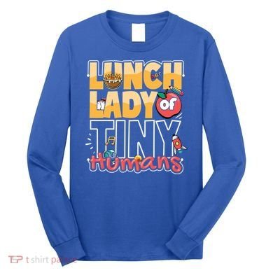 Cute gift Cafeteria Worker Appreciation Back To School Lunch Lady  Long Sleeve Shirt