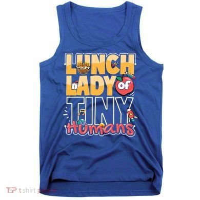 Cute gift Cafeteria Worker Appreciation Back To School Lunch Lady  Tank Top