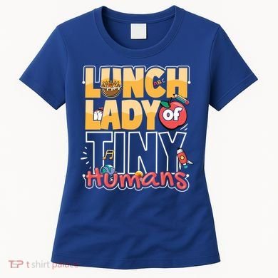 Cute gift Cafeteria Worker Appreciation Back To School Lunch Lady  Women's T-Shirt