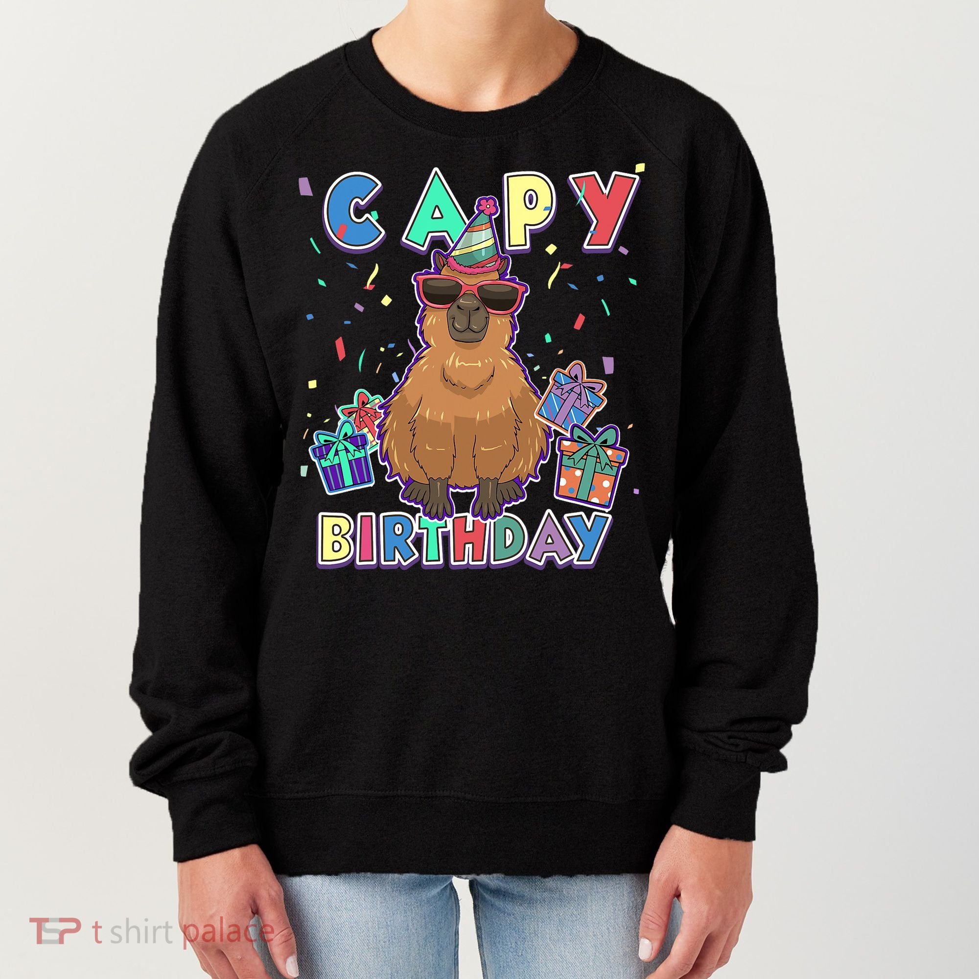 Capybara Gifts, Capy Birthday, Happy Birthday Capybara Women's Sweatshirt