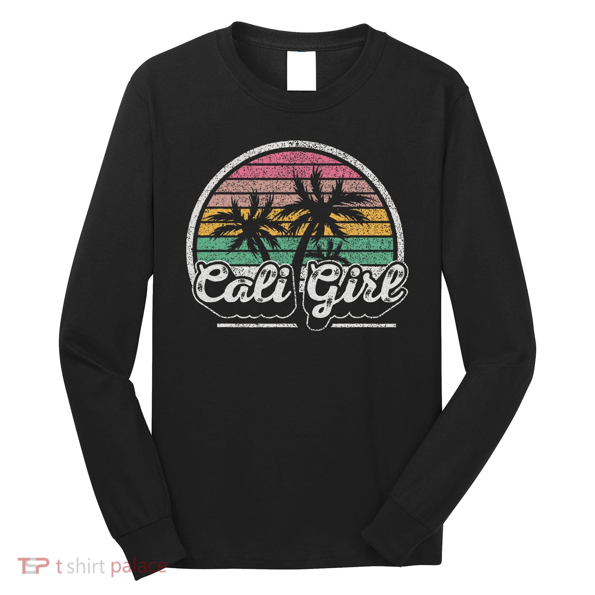 Cali Girl California Retro California Palm Trees Summer Long Sleeve Shirt