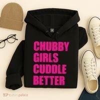 Chubby Girls Cuddle Better Hoodie thumb 4