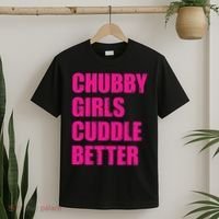 Chubby Girls Cuddle Better T-Shirt thumb 2