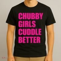 Chubby Girls Cuddle Better T-Shirt thumb 3