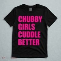 Chubby Girls Cuddle Better T-Shirt thumb 5