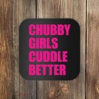 Chubby Girls Cuddle Better Coaster thumb 0