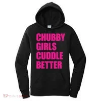 Chubby Girls Cuddle Better Women's Hoodie thumb 0