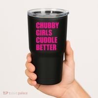 Chubby Girls Cuddle Better Tumbler thumb 2