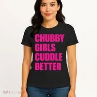 Chubby Girls Cuddle Better Women's T-Shirt thumb 4