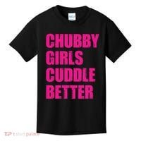 Chubby Girls Cuddle Better Kids T-Shirt thumb 0