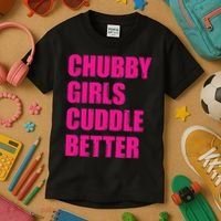 Chubby Girls Cuddle Better Kids T-Shirt thumb 3