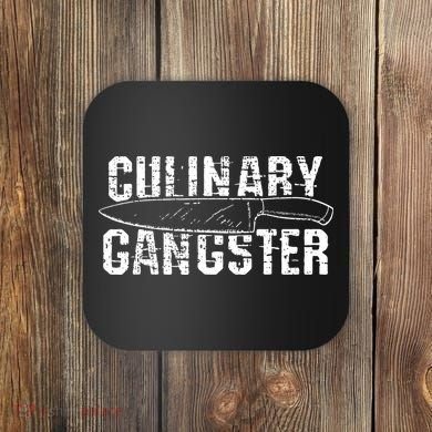 Culinary Gangster Chef Cook Kitchen Coaster