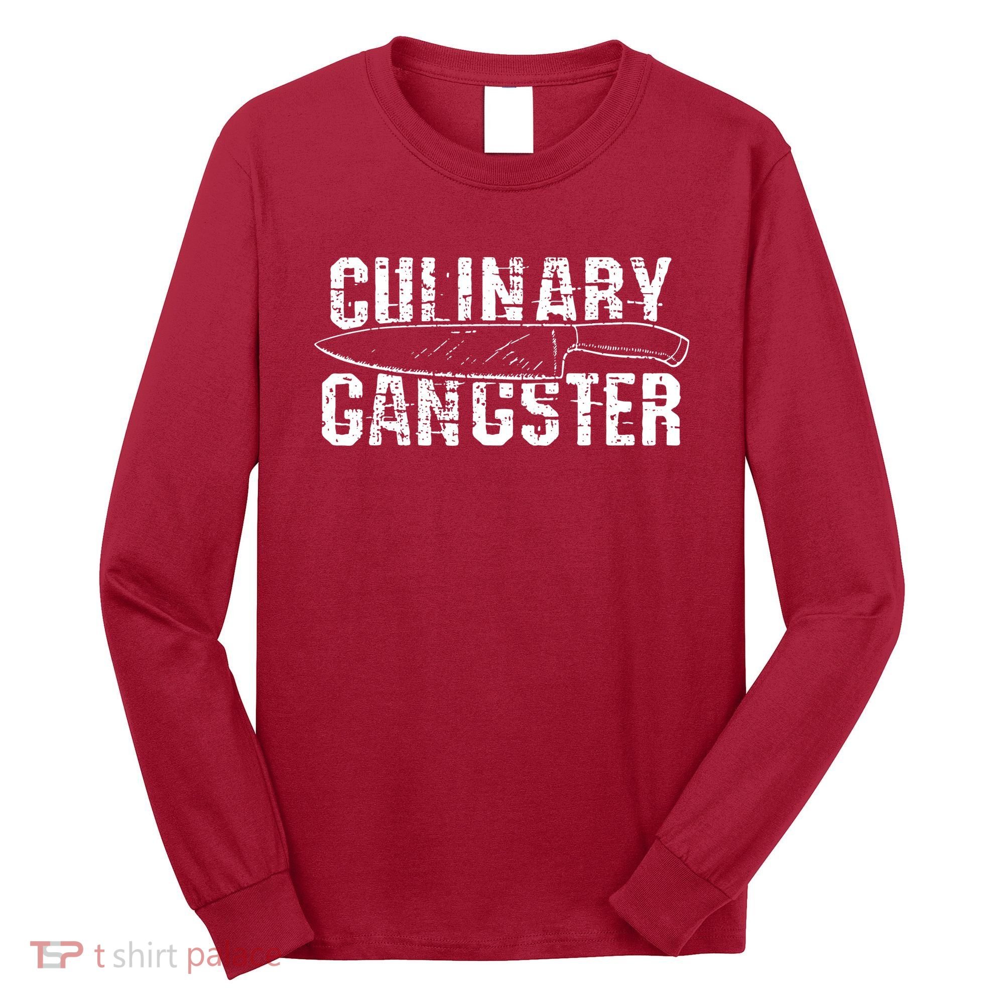 Culinary Gangster Chef Cook Kitchen Long Sleeve Shirt