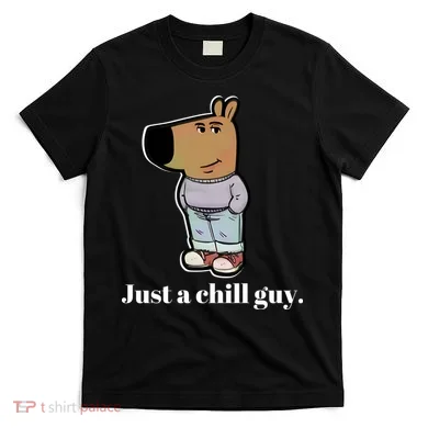 Chill Guy T-Shirt