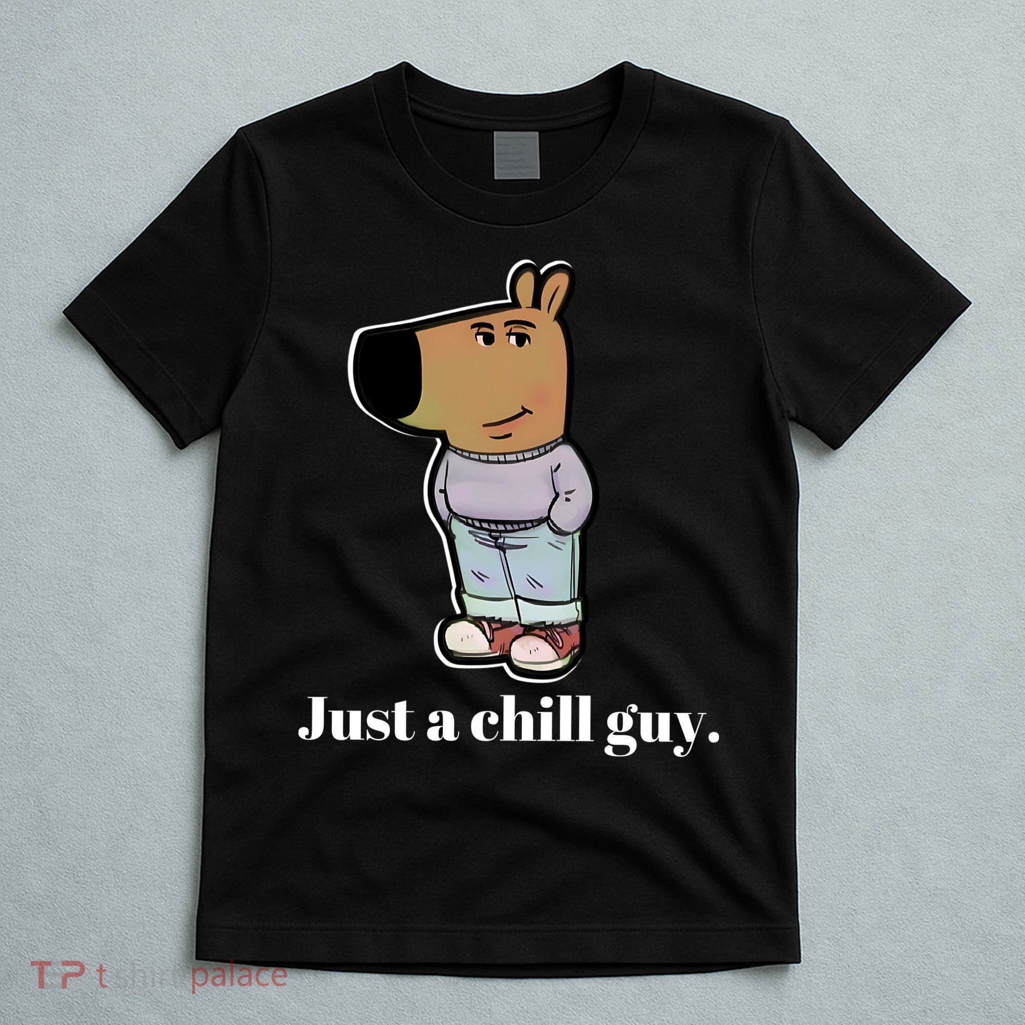 Chill Guy T-Shirt