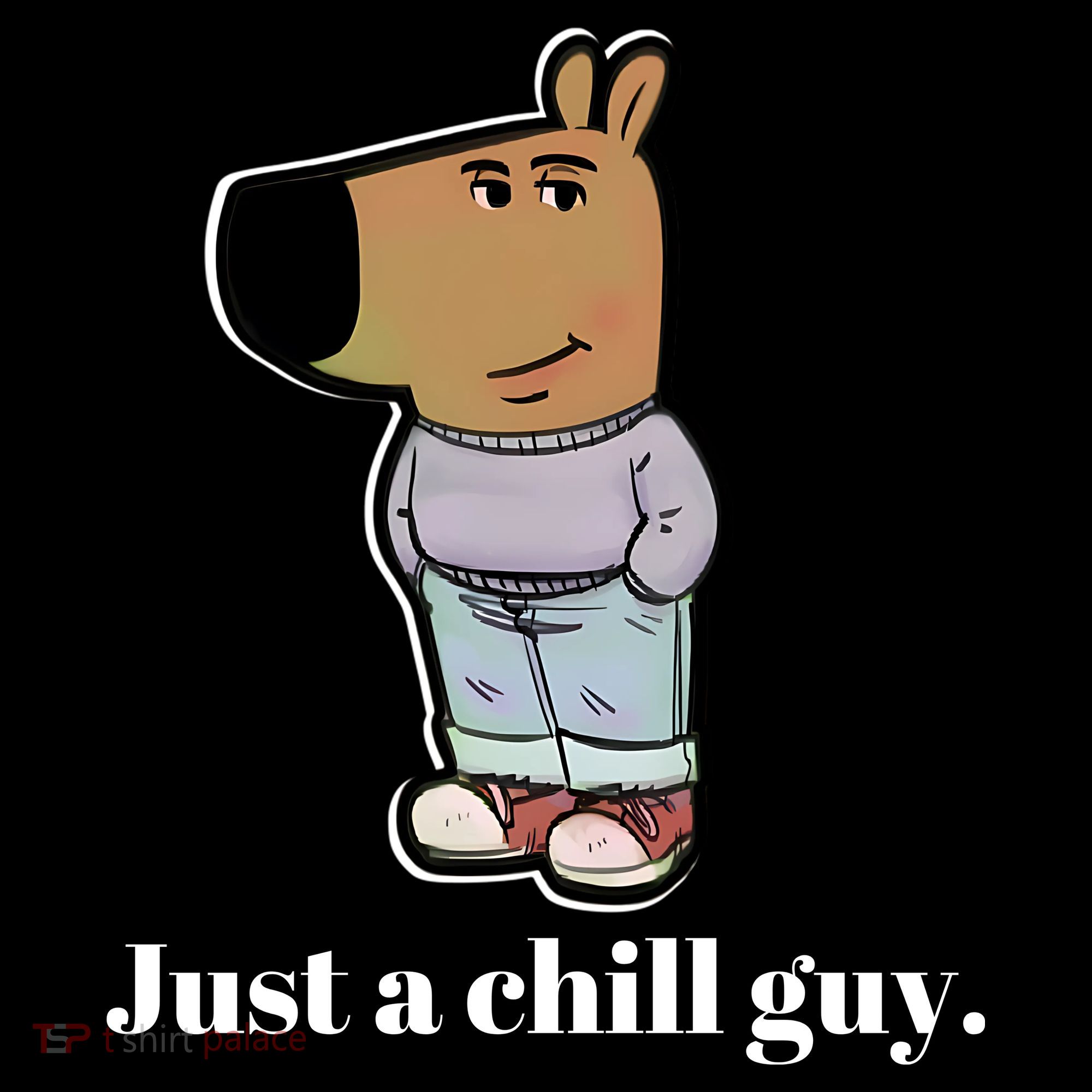 Chill Guy T-Shirt