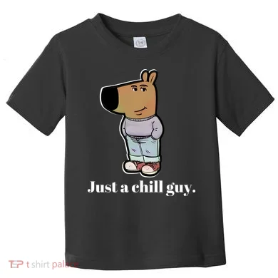 Chill Guy Toddler T-Shirt