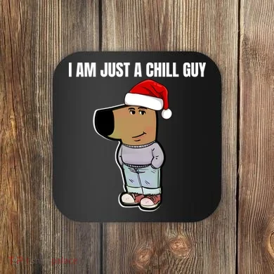 Chill Guy Coaster