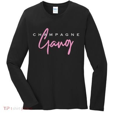 Champagne Gang Women's Long Sleeve Shirt
