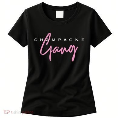 Champagne Gang Women's T-Shirt