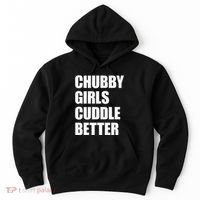 Chubby Girl Cuddle Better Hoodie thumb 0