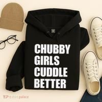 Chubby Girl Cuddle Better Hoodie thumb 4