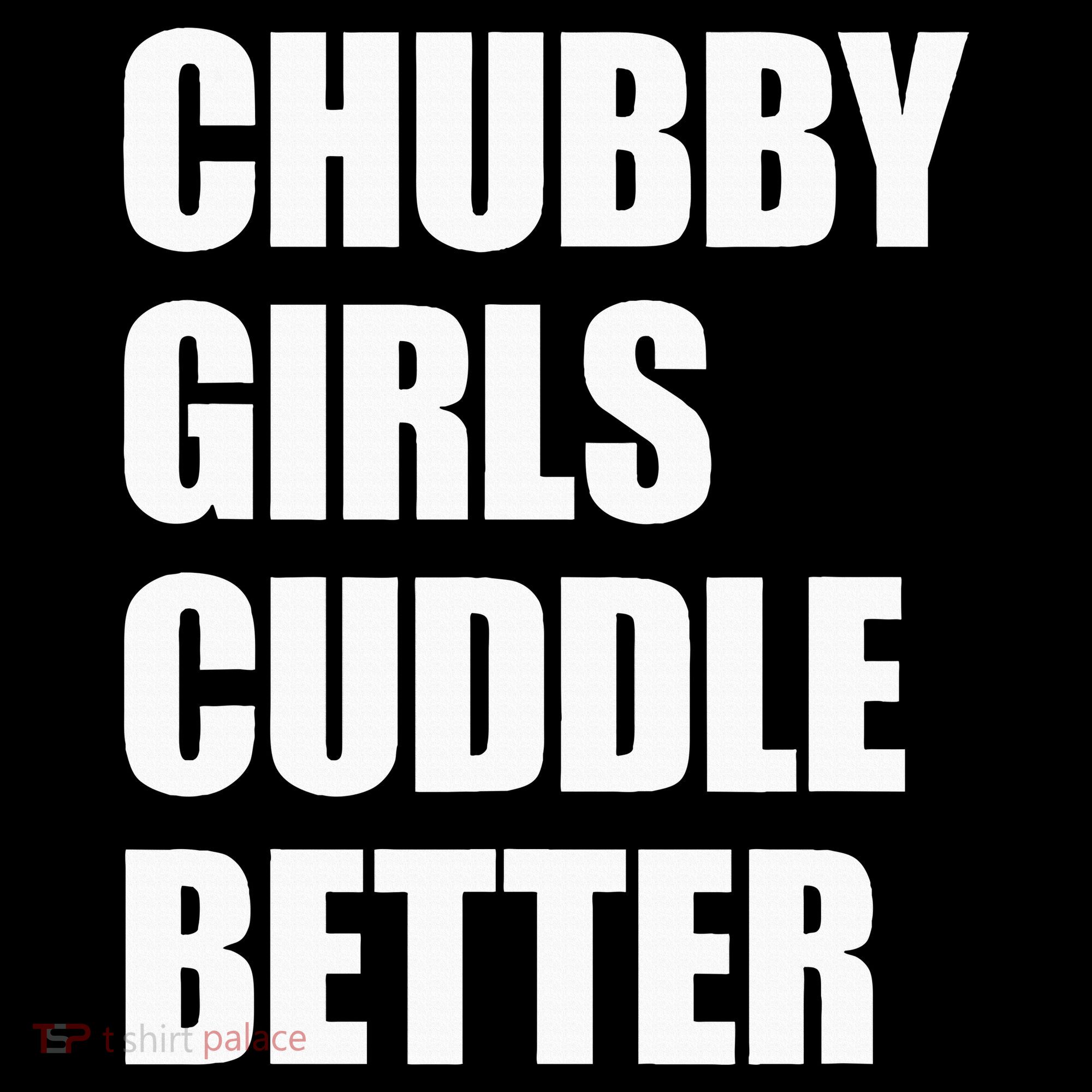 Chubby Girl Cuddle Better Sweatshirt