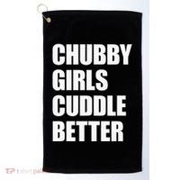 Chubby Girl Cuddle Better Golf Towel thumb 0