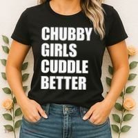 Chubby Girl Cuddle Better Women's T-Shirt thumb 2