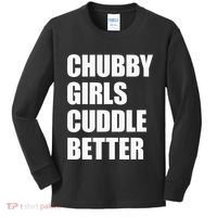 Chubby Girl Cuddle Better Kids Long Sleeve Shirt thumb 0