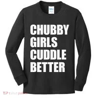 Chubby Girl Cuddle Better Kids Long Sleeve Shirt thumb 0