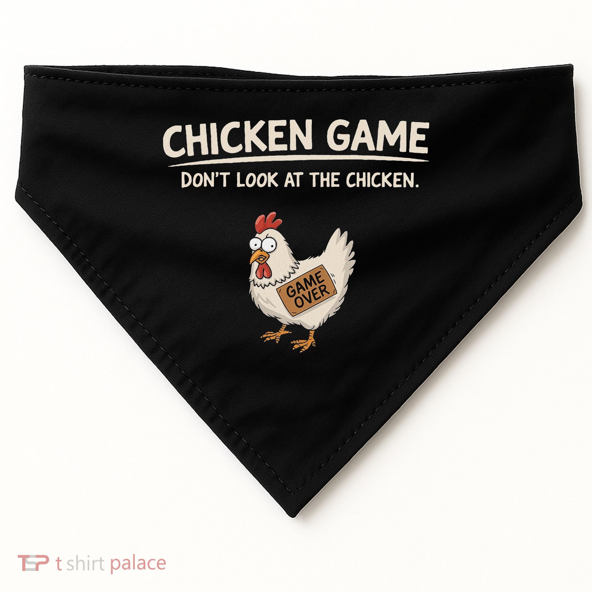 Chicken Game DonT Look At The Chicken USA-Made Doggie Bandana