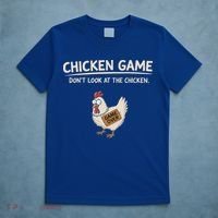 Chicken Game DonT Look At The Chicken T-Shirt thumb 5