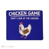 Chicken Game DonT Look At The Chicken Mousepad thumb 0